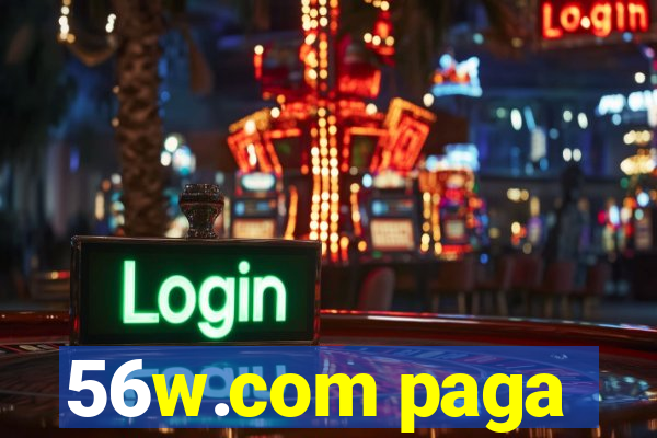 56w.com paga
